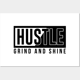 hustle grind and shine Posters and Art